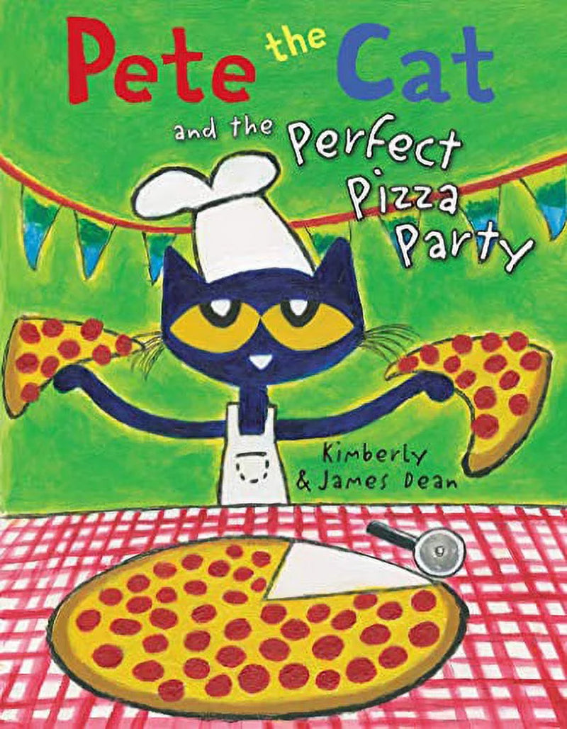 Pete the Cat: Pete the Cat and the Perfect Pizza Party (Hardcover)